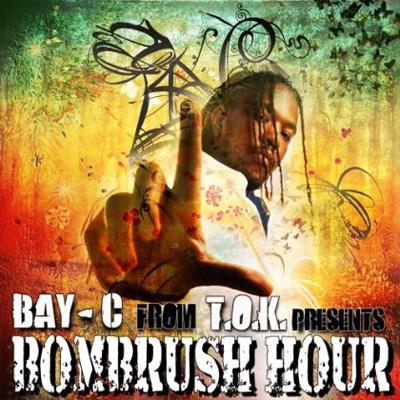 V.A. / BAY-C FROM T.O.K presents BOMBRUSH HOUR　日本盤