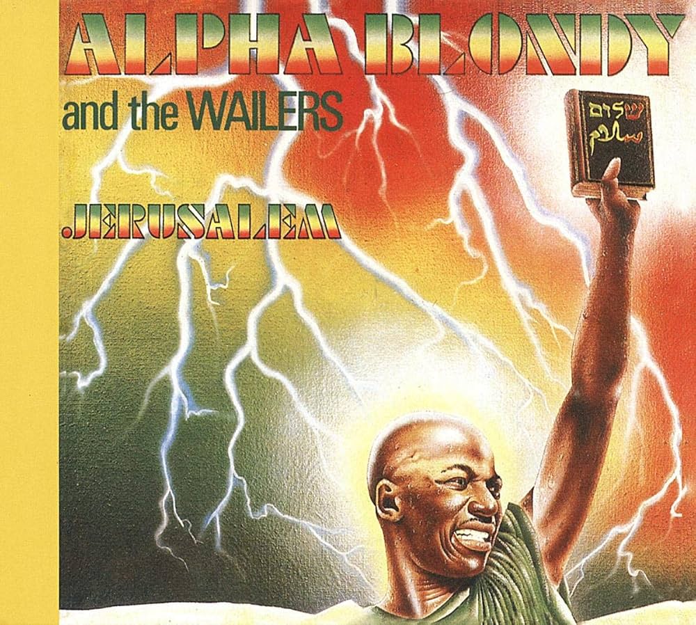 ALPHA BLONDY AND THE WAILERS / JERUSALEM