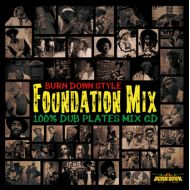 BURN DOWN feat. V.A / BURN DOWN STYLE -Foundation Mix-