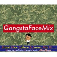 Uechi aka Gangsta Face from Nine Channel /  Gangsta Face Mix Culture&Lovers Mix#1