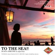 DJ JUN / TO THE SEA!! vol.8(CD)