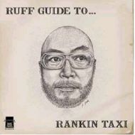 RANKIN TAXI / RUFF GUIDE TO...