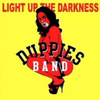DUPPIES BAND / LIGHT UP THE DARKNESS