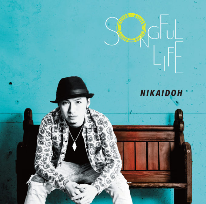 NIKAIDOH / SONGFUL LIFE