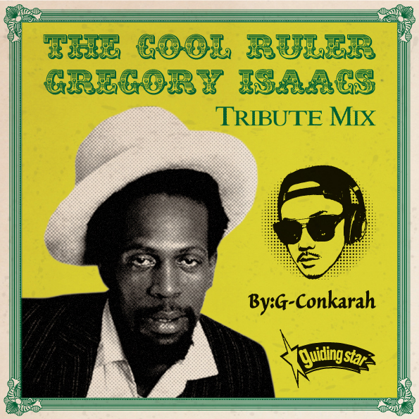 G-Conkarah of Guiding Star / THE COOL RULER GREGORY ISAACS