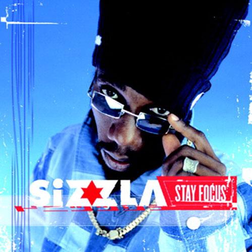 SIZZLA / STAY FOCUS