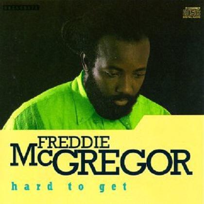 FREDDIE McGREGOR / HARD TO GET (廃盤)
