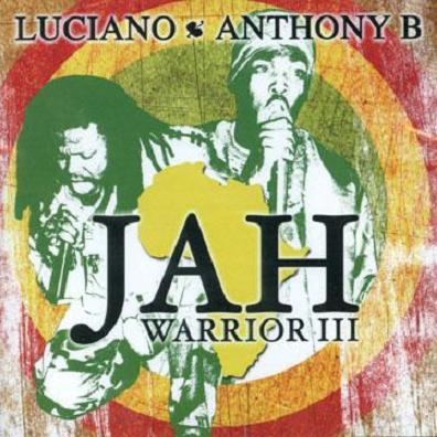 LUCIANO & ANTHONY B / JAH WARRIOR 3