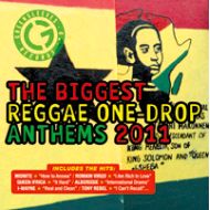 V.A./ THE BIGGEST REGGAE ONE-DROP ANTHEMS 2011