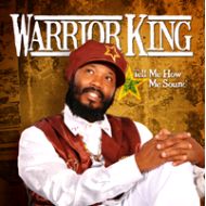 WARRIOR KING/（CD）TELL ME HOW ME SOUND