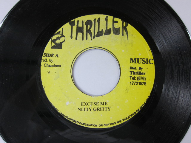 NITTY GRITTY / EXCUSE ME / EXCUSE ME RIDDIM / THRILLER MUSIC