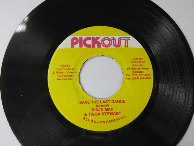 NINJA MAN & TINGA STEWART / SAVE THE LAST DANCE / PICK OUT