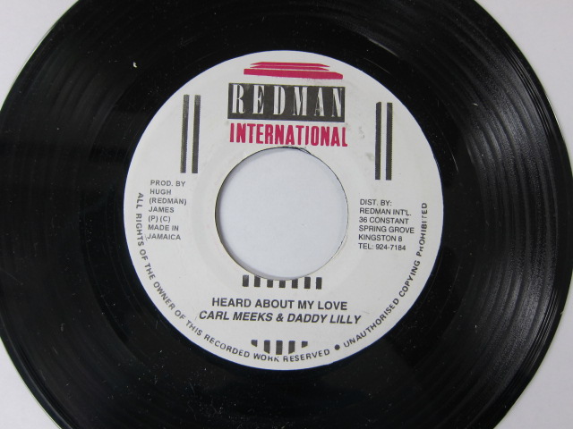 CARL MEEKS & DADDY LILLY / HEARD ABOUT MY LOVE / ROUGHER YET RIDDIM / RED MAN