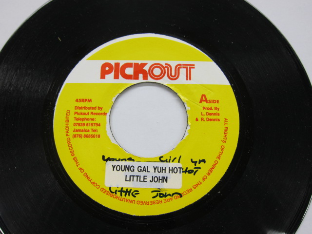 LITTLE JOHN / YOUNG GAL YU HOT / PICK OUT