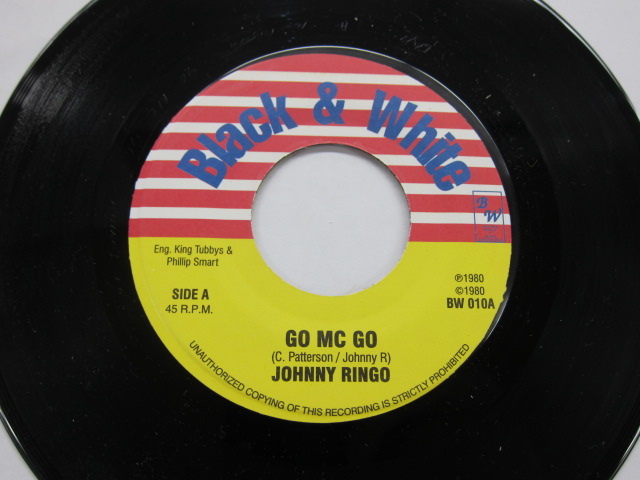 JOHNNY RINGO / GO MC GO / PRESSURE AND SLIDE RIDDIM / BLACK & WHITE