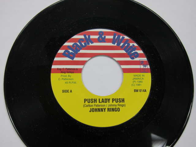 JOHNNY RINGO / PUSH LADY PUSH / WEATHER BALLOON RIDDIM / BLACK & WHITE