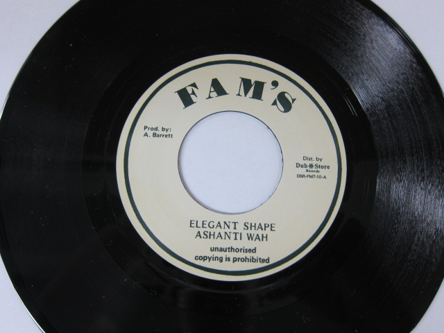 Ashanti Wah / Elegant Shape / Fam's/Dub Store Records