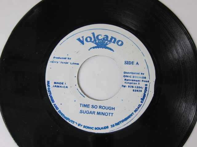 SUGAR MINOTT / TIME SO ROUGH / VOLCANO