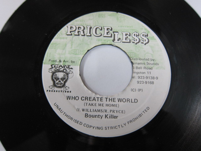 BOUNTY KILLER / WHO CREATE THE WORLD / DRUM SONG RIDDIM / PRICELESS