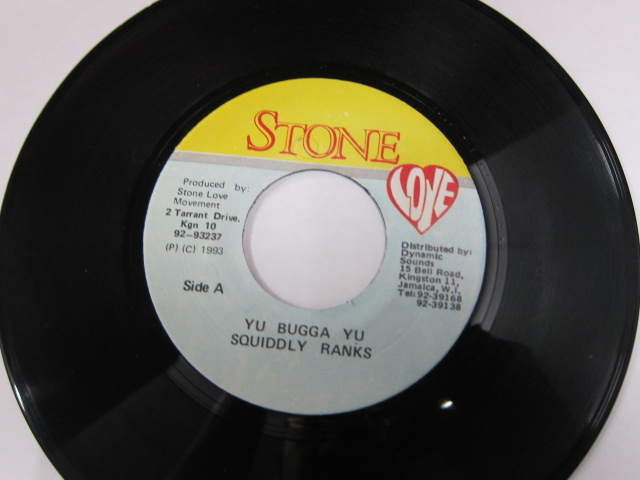 SQUIDDLY RANKS / YU BUGGA YU / SLEN TENG RIDDIM / STONE LOVE
