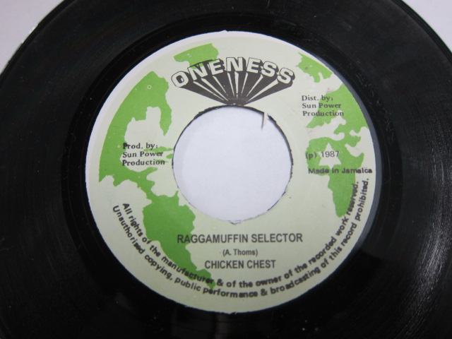 CHICKEN CHEST / RAGGAMUFFIN SELECTOR / MAD MAD RIDDIM / ONENESS