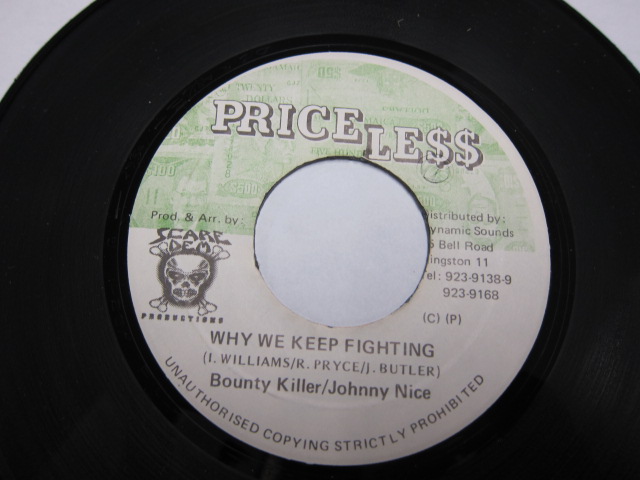 BOUNTY KILLER & JOHNNY NICE / WHY WE KEEP FIGHTING / DRUM SONG RIDDIM / PRICELESS
