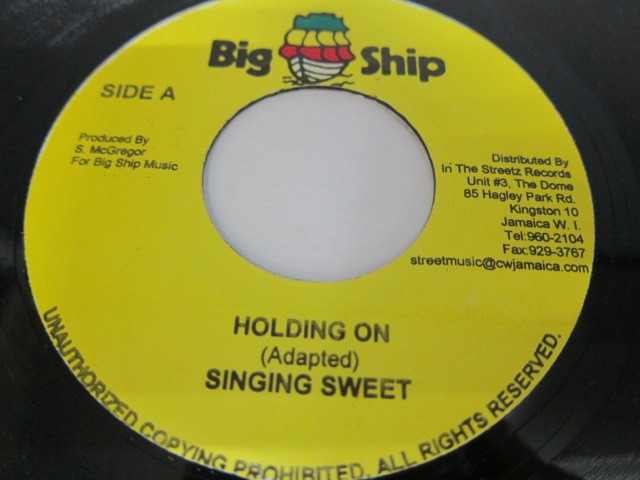 SINGING SWEET / HOLDING ON / POWER CUT RIDDIM / BIG SHIP