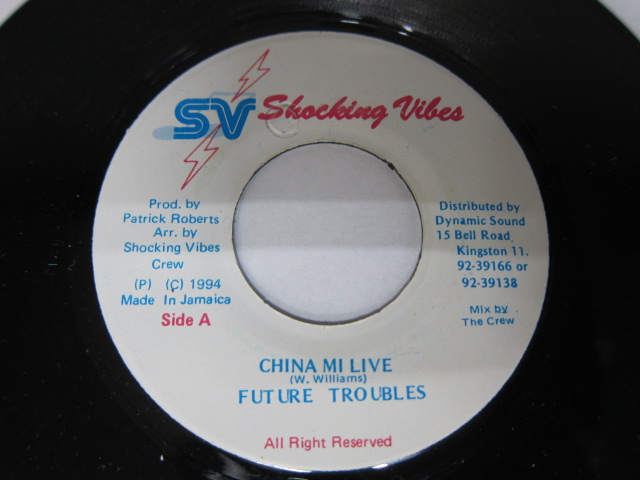 FUTURE TROUBLE / CHINA MI LIVE / SHOCKING VIBES