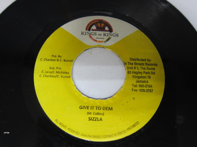 SIZZLA / GIVE TO DEM / CHINEY GAL RIDDIM / KINGS OF KINGS