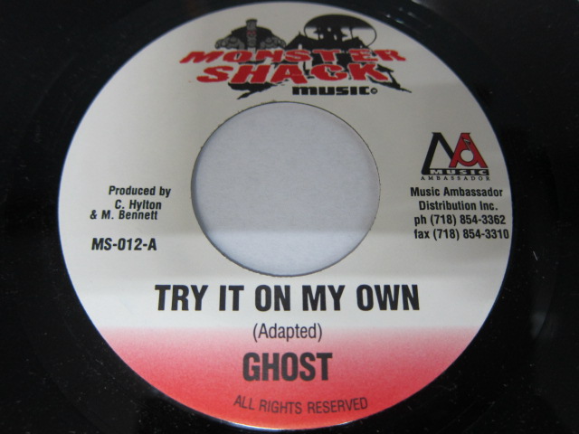 GHOST / TRY IT ON MY OWN / MONSTER SHACK