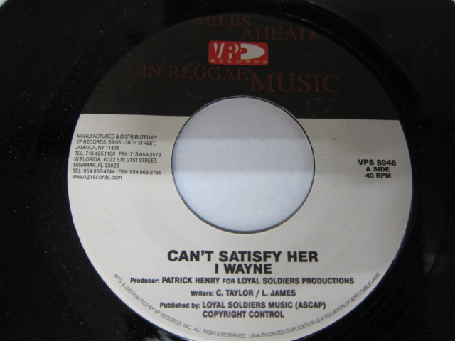 I WAYNE / CAN'T SATISFY HER / FATHER JUNGLE ROCK RIDDIM / V.P. RECORDS