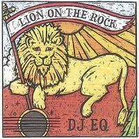 DJ EQ / LION ON THE ROCK