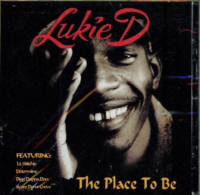 LUKIE D / THE PLACE TO BE