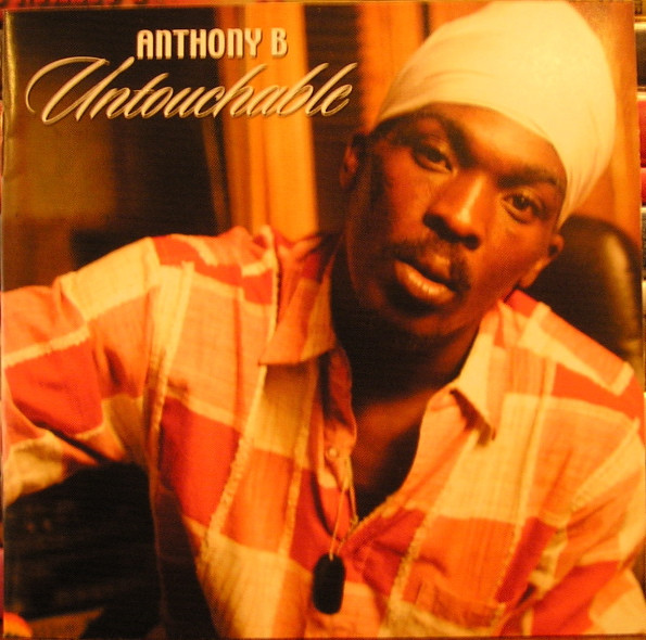 ANTHONY B / UNTOUCHABLE
