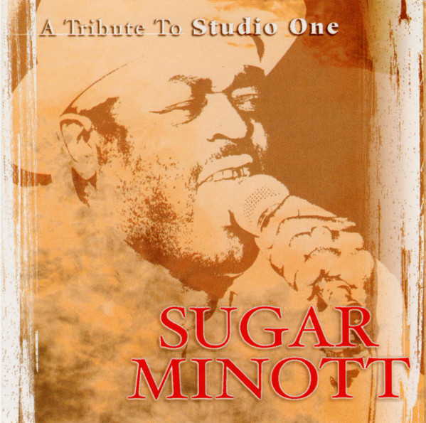 SUGAR MINOTT / A TRIBUTE STUDIO ONE