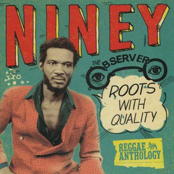 V.A. / REGGAE ANTHOLGY NINEY OBSERVER ROOTS WITH QUALITY
