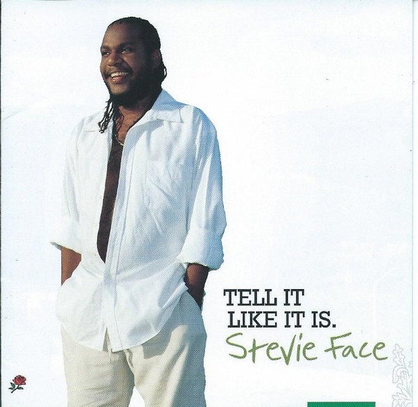 STEVE FACE / TELL IT LIKE IT IS