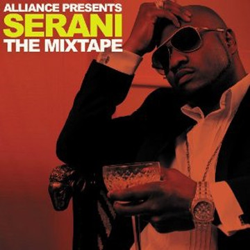 SERANI / ALLIANCE presents SERANI THE MIXTAPE