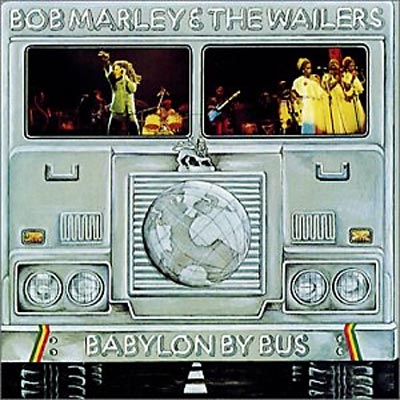 BOB MARLEY & THE WAILERS / BABYLON BY BUS