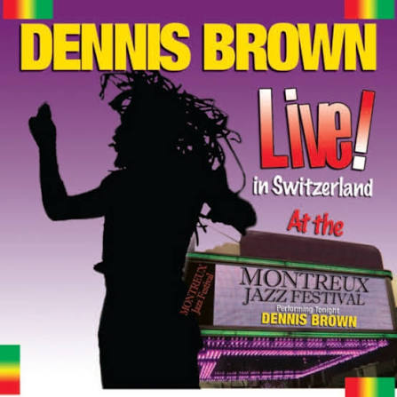 DENNIS BROWN / DENNIS BROWN LIVE AT MONTREUX JAZZFESTIVAL