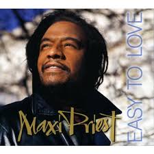 MAXI PRIEST / EASY TO LOVE