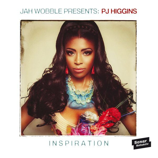 JAH WOBBLE PRESENTS PJ HIGGINS / INSPIRATION