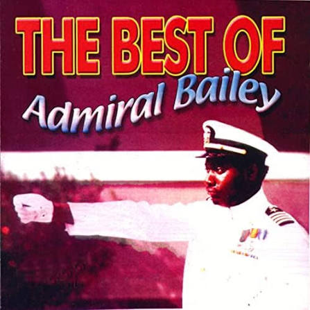 ADMIRAL BAILEY / THE BEST OF ADMIRAL BAILEY