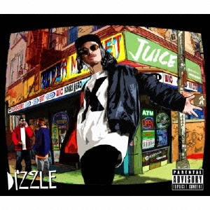 DIZZLE / JUICE