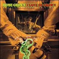 VA / HOME GROWN CLONE OF GROWN