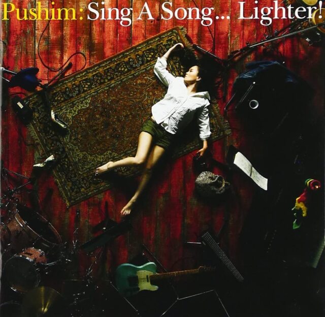 PUSHIM / SING A SONG…LIGHTER!