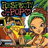 DJ SASA with ISLAND SOULS / RESPECT! J-POP(CD)