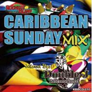 DOUBLE-J INTERNATIONAL / CARIBBEAN SUNDAY MIX vol.5(CD)(K.B.B RECORDS)
