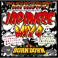 BURN DOWN / BURN DOWN STYLE -JAPANESE MIX 4-(CD)