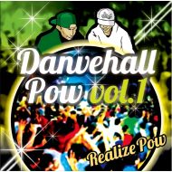 REALIZE POW /DANCEHALL POW VOL.1(K.B.B RECORDS)